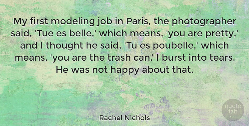 Rachel Nichols Quote About Jobs, Mean, Paris: My First Modeling Job In...