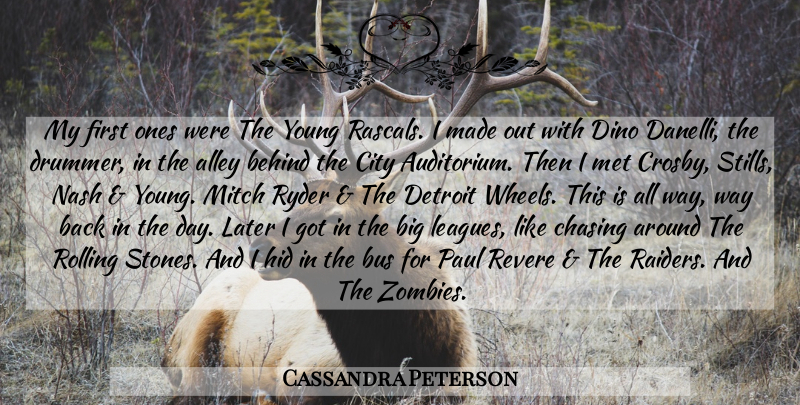 Cassandra Peterson Quote About League, Zombie, Rolling Stones: My First Ones Were The...