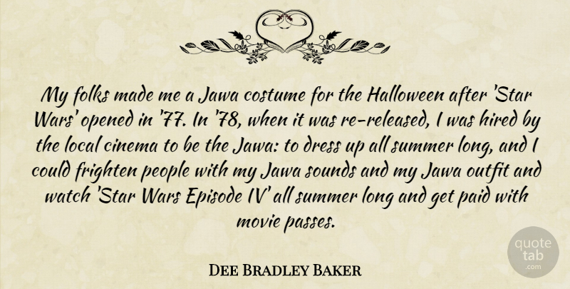 Dee Bradley Baker Quote About Costume, Episode, Folks, Frighten, Halloween: My Folks Made Me A...