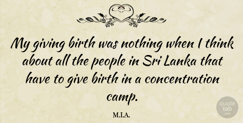 M.I.A. Quote About Concentration, People: My Giving Birth Was Nothing...