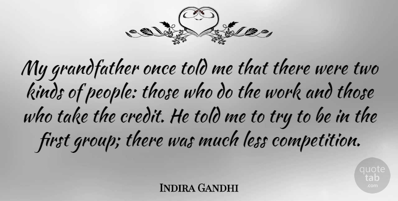 Indira Gandhi Quote About Success, Leadership, Witty: My Grandfather Once Told Me...