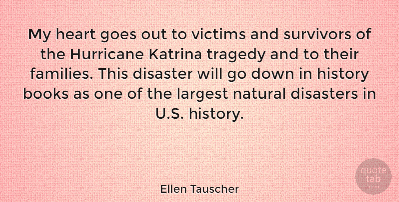 Ellen Tauscher Quote About Book, Heart, Tragedy: My Heart Goes Out To...