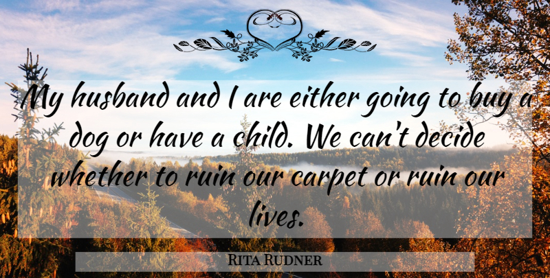 Rita Rudner Quote About Funny, Life, Wedding: My Husband And I Are...