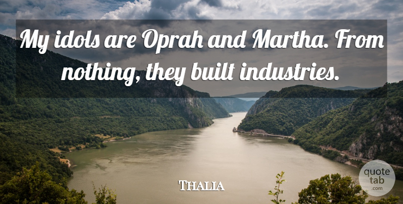 Thalia Quote About Oprah: My Idols Are Oprah And...