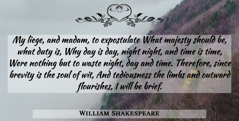 William Shakespeare Quote About Night, Soul, Majesty: My Liege And Madam To...