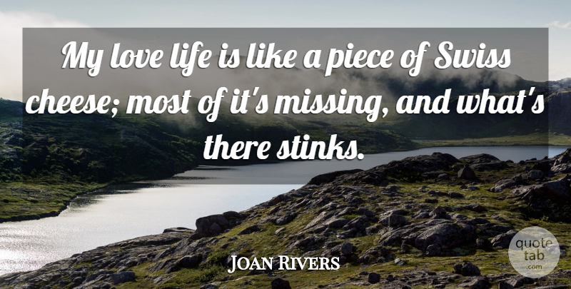 Joan Rivers Quote About Love Life, Missing, Life Is Like: My Love Life Is Like...