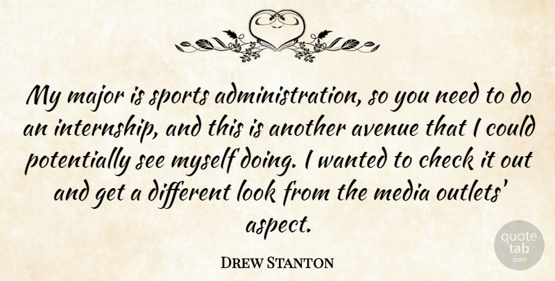 Drew Stanton Quote About Avenue, Check, Major, Media, Sports: My Major Is Sports Administration...