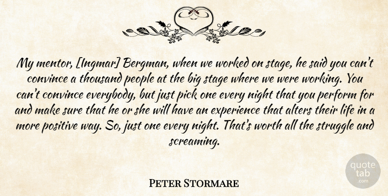 Peter Stormare Quote About Struggle, Night, People: My Mentor Ingmar Bergman When...