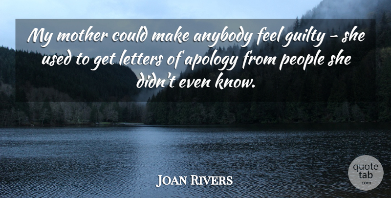 Joan Rivers Quote About Mother, Apology, People: My Mother Could Make Anybody...