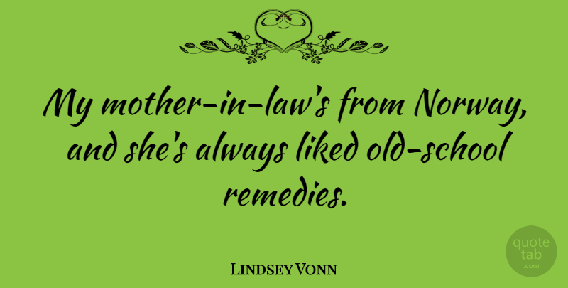 Lindsey Vonn Quote About undefined: My Mother In Laws From...