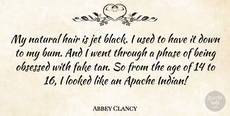Abbey Clancy Quote About Age, Hair, Jet, Looked, Natural: My Natural Hair Is Jet...