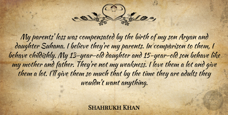 Shahrukh Khan Quote About Daughter, Mother, Father: My Parents Loss Was Compensated...