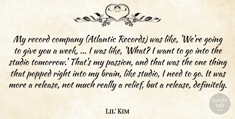 Lil' Kim Quote About Company, Record, Studio: My Record Company Atlantic Records...