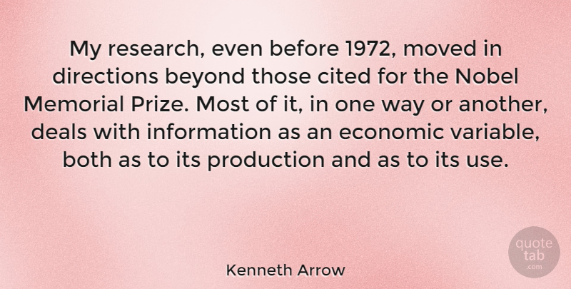 Kenneth Arrow Quote About Memorial, Use, Research: My Research Even Before 1972...