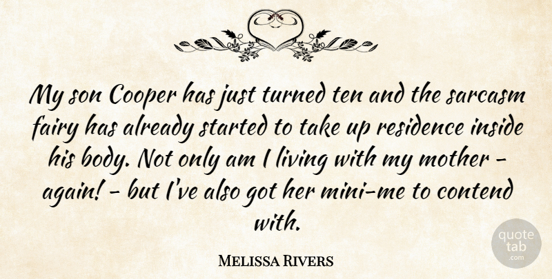Melissa Rivers Quote About Sarcastic, Mother, Son: My Son Cooper Has Just...