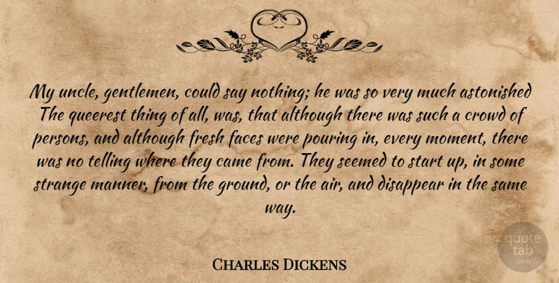 Charles Dickens Quote About Uncles, Air, Gentleman: My Uncle Gentlemen Could Say...
