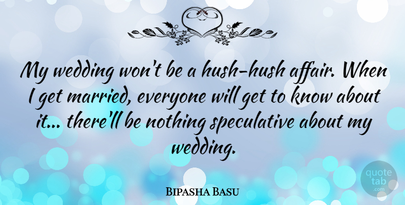 Bipasha Basu Quote About Married, Affair, Hush Hush: My Wedding Wont Be A...