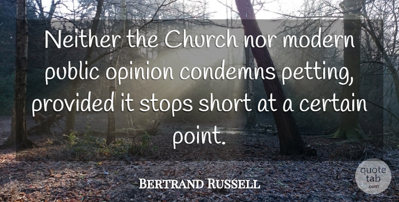 Bertrand Russell Quote About Church, Public Opinion, Modern: Neither The Church Nor Modern...