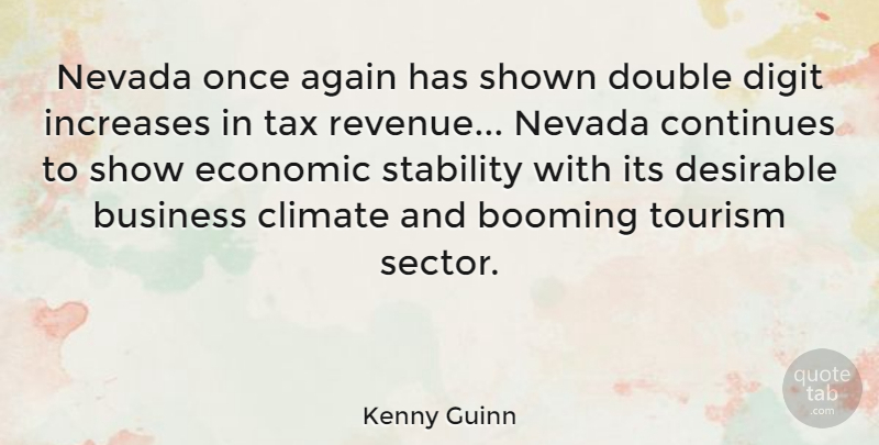 Kenny Guinn Quote About Tourism, Climate, Economic: Nevada Once Again Has Shown...