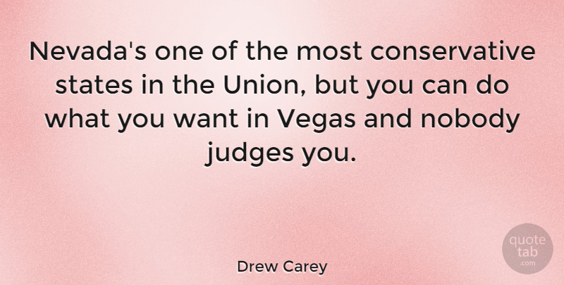 Drew Carey Quote About Vegas, Judging, Unions: Nevadas One Of The Most...