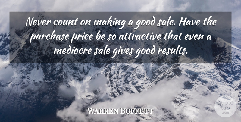 Warren Buffett Quote About Giving, Investing, Buffets: Never Count On Making A...