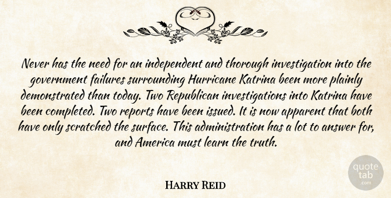 Harry Reid Quote About America, Answer, Apparent, Both, Failures: Never Has The Need For...