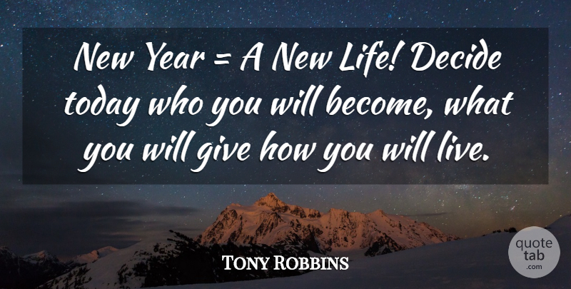 Tony Robbins Quote About New Year, Powerful, Years: New Year A New Life...