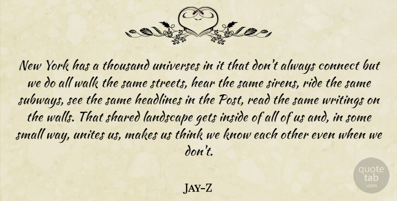 Jay-Z Quote About New York, Wall, Writing: New York Has A Thousand...