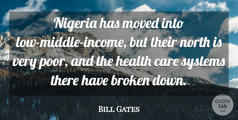 Bill Gates Quote About Broken, Income, Care: Nigeria Has Moved Into Low...