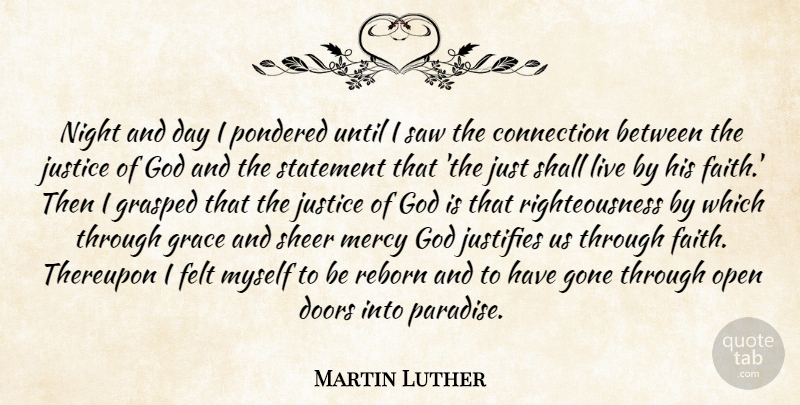 Martin Luther Quote About Night, Justice Of God, Doors: Night And Day I Pondered...