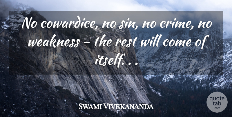 Swami Vivekananda Quote About Coward, Weakness, Sin: No Cowardice No Sin No...