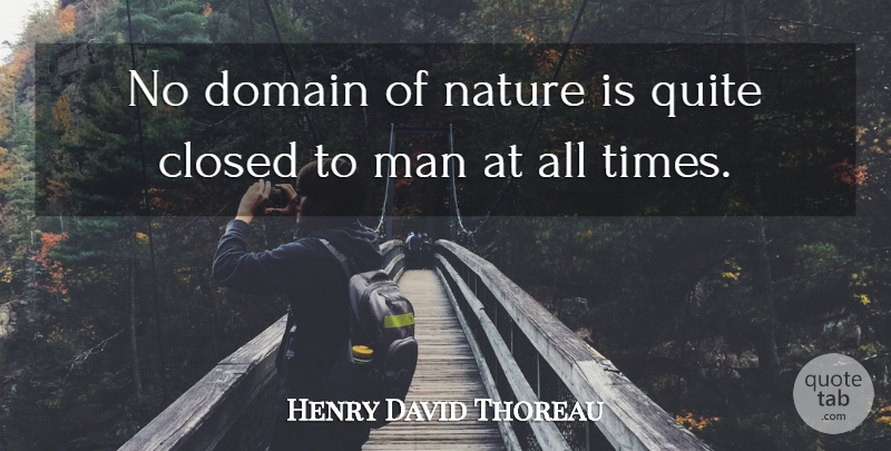 Henry David Thoreau Quote About Time, Nature, Knowledge: No Domain Of Nature Is...