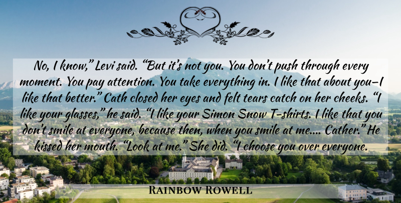 Rainbow Rowell Quote About Eye, Glasses, Snow: No I Know Levi Said...