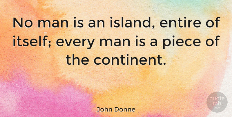 John Donne Quote About Teamwork, Men, Grieving: No Man Is An Island...