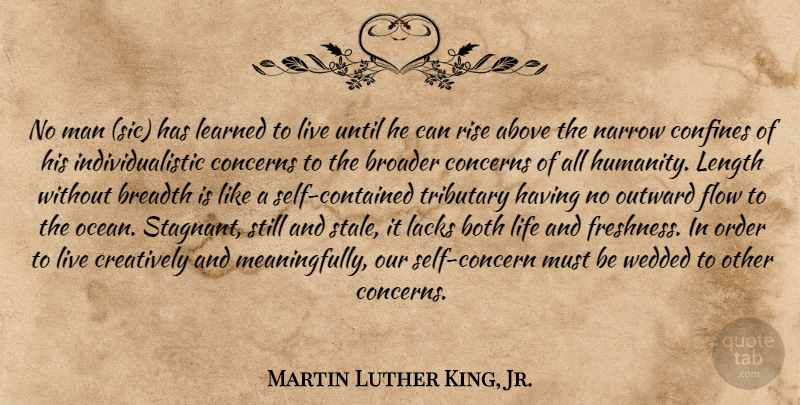 Martin Luther King, Jr. Quote About Ocean, Men, Self: No Man Sic Has Learned...