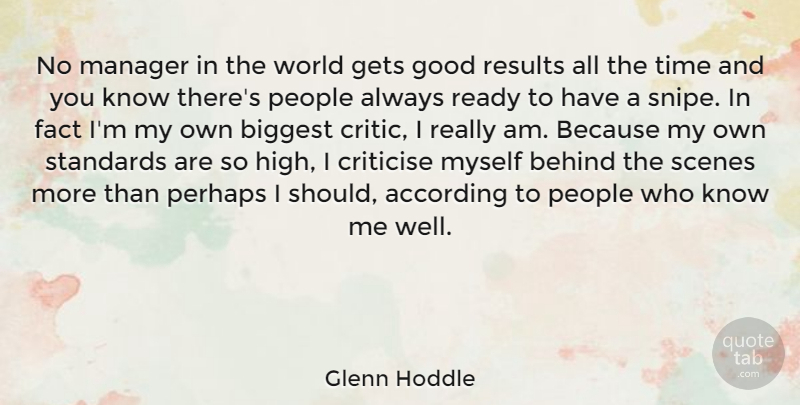 Glenn Hoddle Quote About People, World, Behind The Scenes: No Manager In The World...