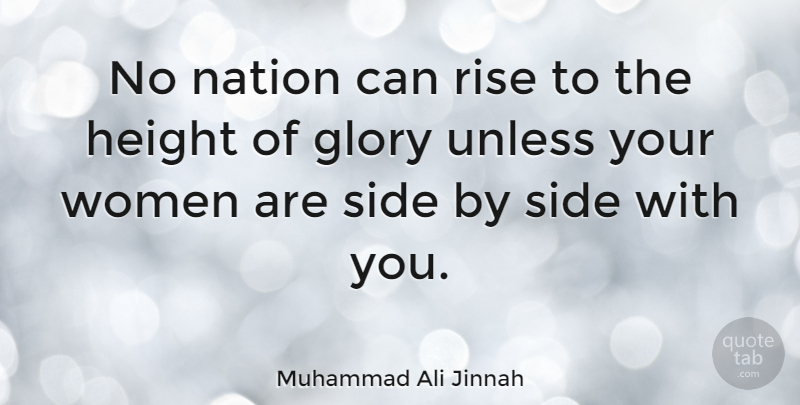 Muhammad Ali Jinnah Quote About Height, Sides, Pakistan: No Nation Can Rise To...