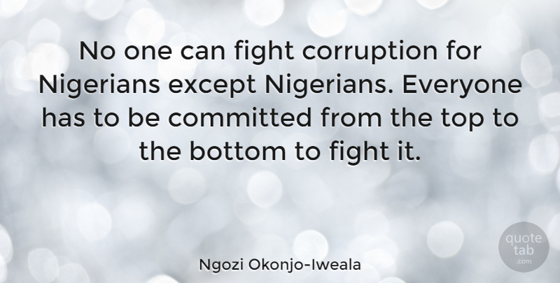 Ngozi Okonjo-Iweala Quote About Bottom, Committed, Except, Nigerians: No One Can Fight Corruption...