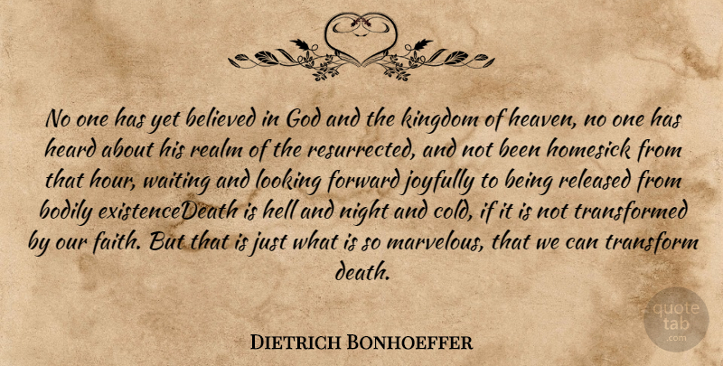 Dietrich Bonhoeffer Quote About Night, Waiting, Heaven: No One Has Yet Believed...