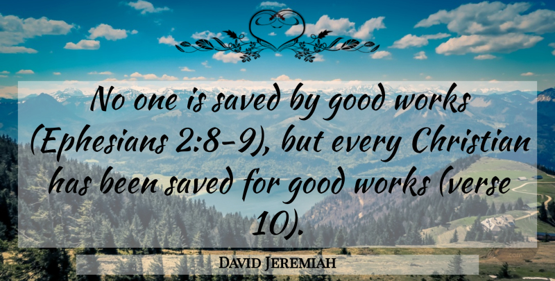 David Jeremiah Quote About God, Christian, Religious: No One Is Saved By...