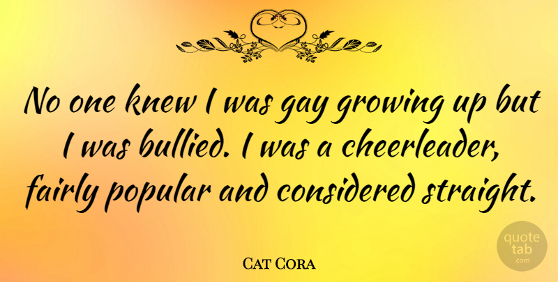 Cat Cora Quote About Growing Up, Cheerleading, Gay: No One Knew I Was...