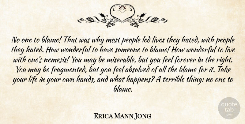 Erica Jong Quote About Hate, Hands, People: No One To Blame That...