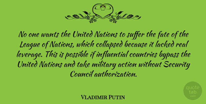 Vladimir Putin Quote About Country, Military, Real: No One Wants The United...