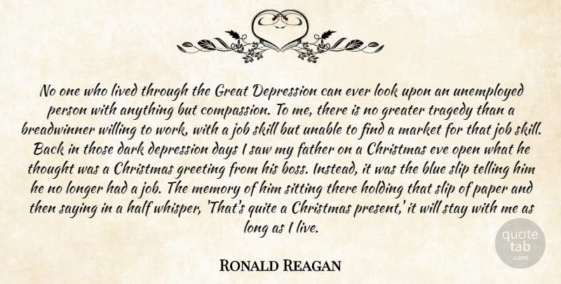 Ronald Reagan Quote About Blue, Christmas, Dark, Days, Depression: No One Who Lived Through...
