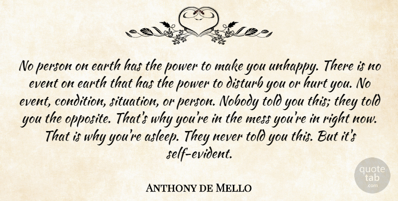 Anthony de Mello Quote About Hurt, Self, Opposites: No Person On Earth Has...