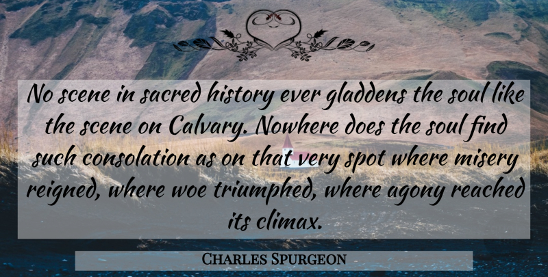 Charles Spurgeon Quote About Easter, Agony, Soul: No Scene In Sacred History...