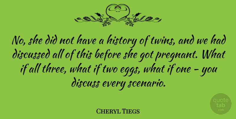 Cheryl Tiegs Quote About Pregnancy, Eggs, Two: No She Did Not Have...