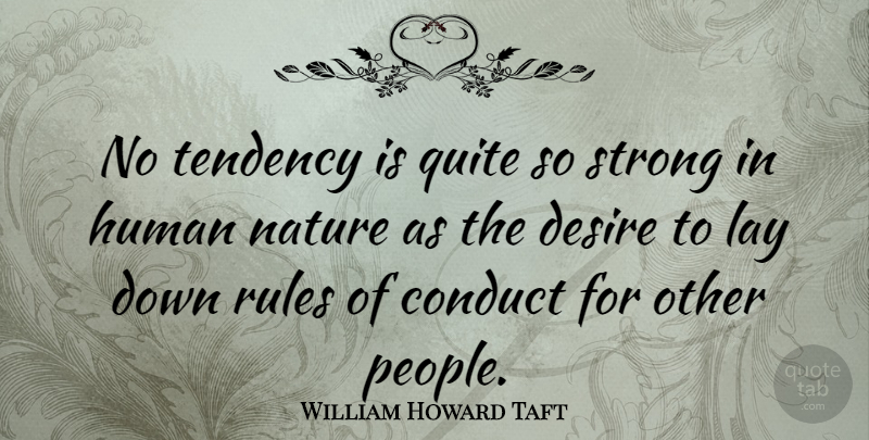 William Howard Taft Quote About Strong, Thinking, People: No Tendency Is Quite So...