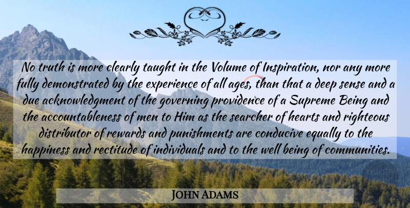 John Adams Quote About Inspiration, Heart, Men: No Truth Is More Clearly...