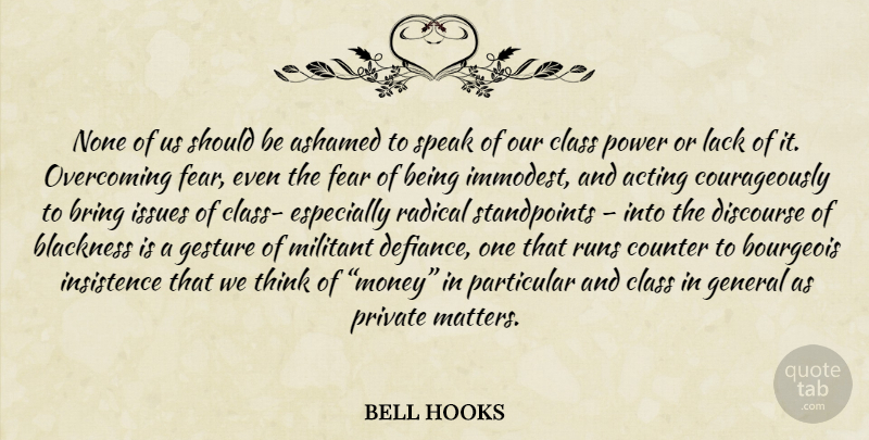 bell hooks Quote About Running, Thinking, Class: None Of Us Should Be...